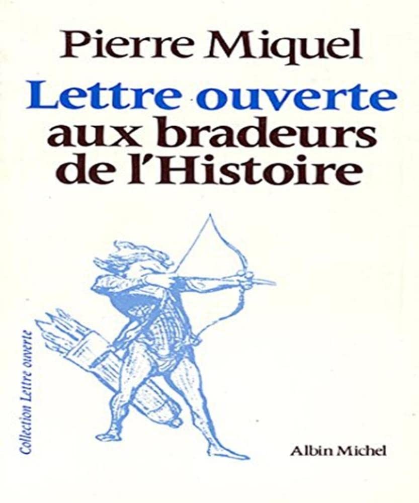 Lettre ouverte aux bradeurs de l'Histoire 9782226011220