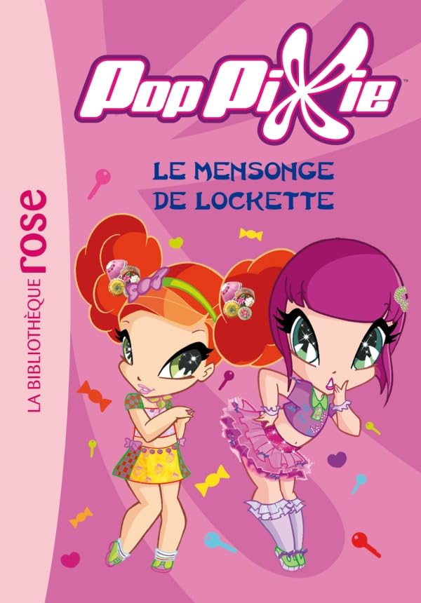 PopPixie 04 - Le mensonge de Lockette 9782012023345