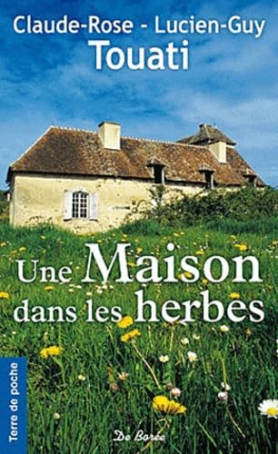 MAISON DANS LES HERBES (UNE) 9782812904141