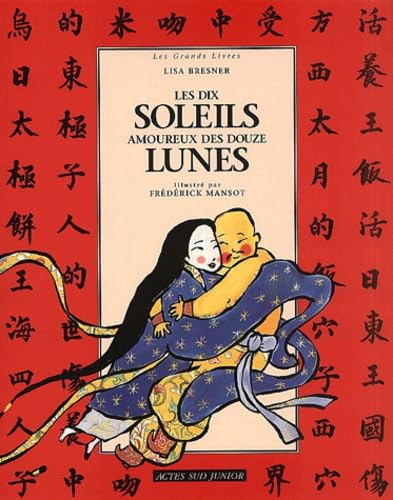 Les dix soleils amoureux des douze lunes 9782742734702