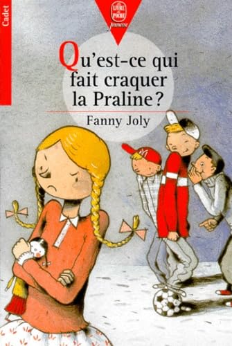 Qu'est-ce qui fait craquer la Praline ? 9782013215152