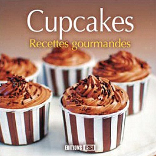 Cupcakes recettes gourmandes 9782353554454