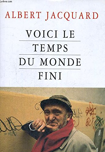 Voici le temps du monde fini 9782286032951