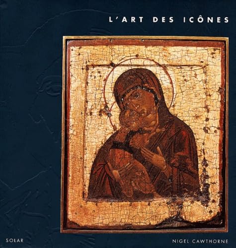 L'Art des icônes 9782263029967