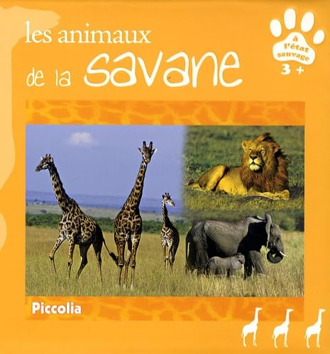 Les animaux de la savane 9782753006607