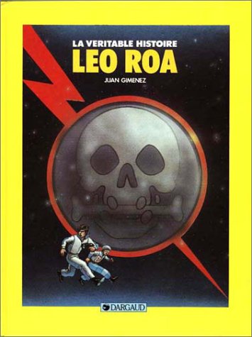 La véritable histoire, Léo roa 9782205035384