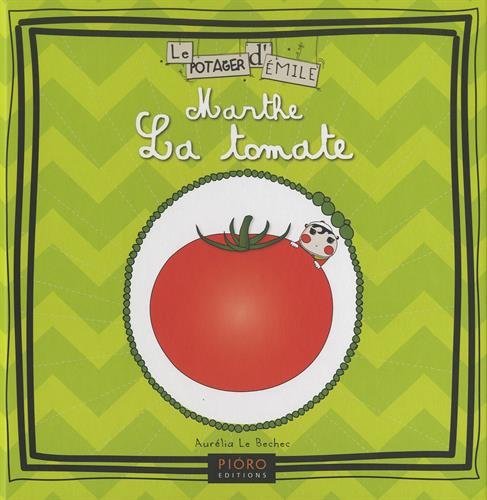 MARTHE LA TOMATE 9782919410132