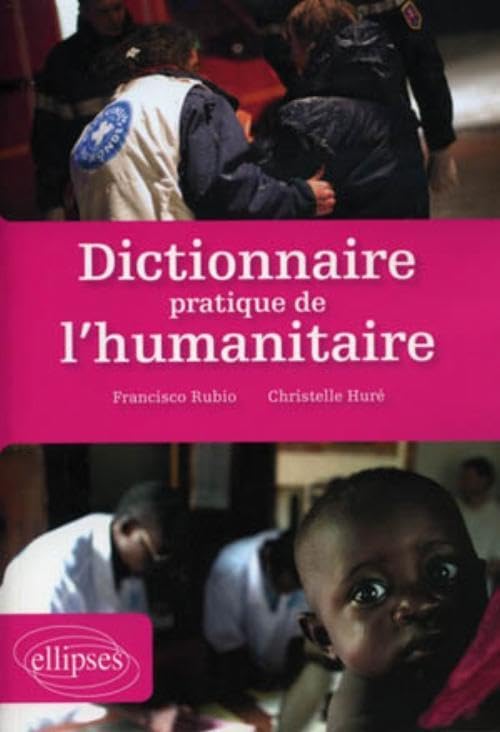 Dictionnaire pratique de l'humanitaire 9782729860332