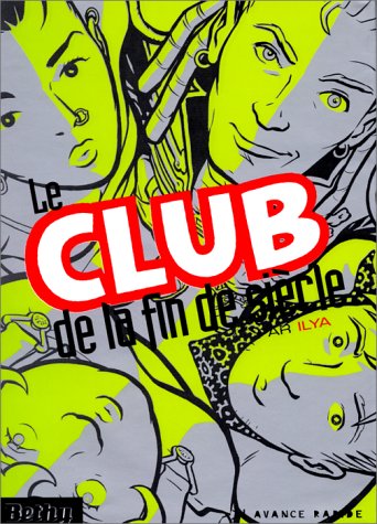 Le club de la fin du siècle 9782912320186