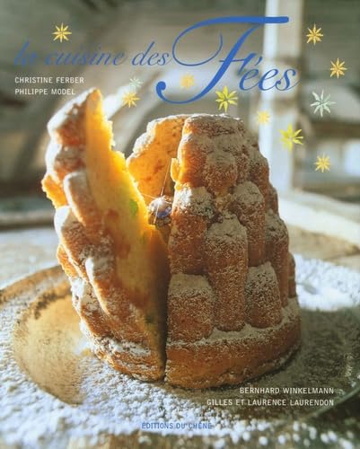 La cuisine des Fées: Et Autres Contes Gourmands 9782842776442