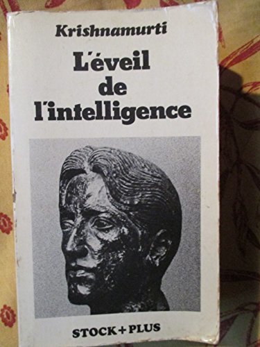 L'Éveil de l'intelligence : Textes enregistrés aux États-Unis, en Inde, en Suisse et en Grande-Bretagne (Stock plus) 9782234012202