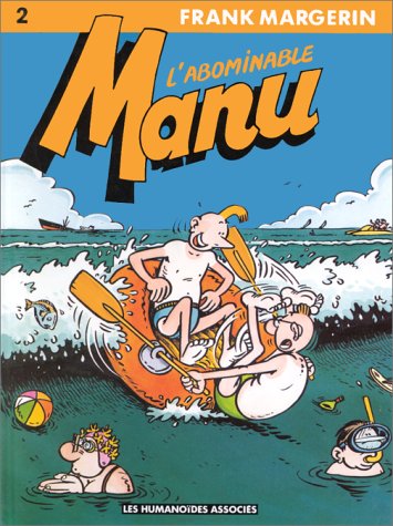 Manu, tome 2 : L'abominable Manu 9782731610116