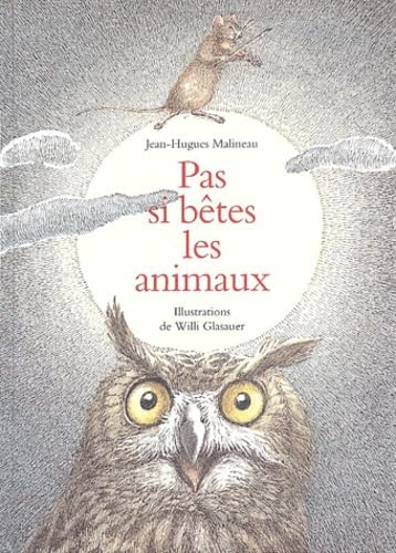 Pas si bêtes les animaux 9782211071390