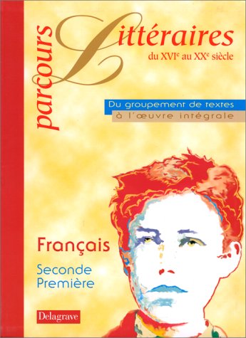Parcours littéraires du XVIe au XXe siècle, français, seconde 9782206008554
