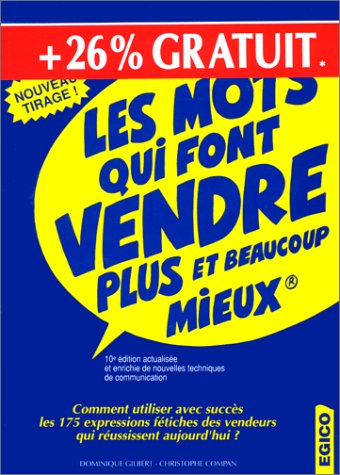 Les mots qui font vendre plus et beaucoup mieux 9782905119056