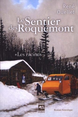Le sentier des roquemont t 01 les racines 9782894289419