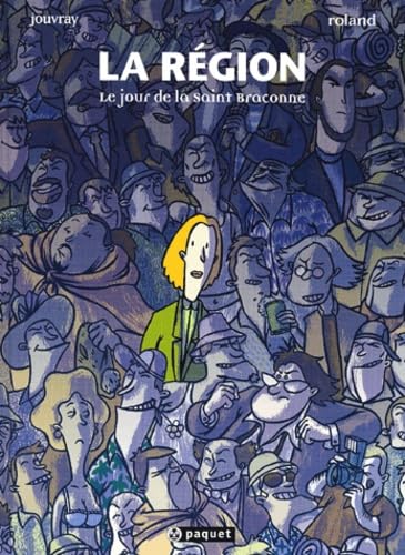 La Région, tome 2 : Le Jour de la Saint-Braconne 9782940199631