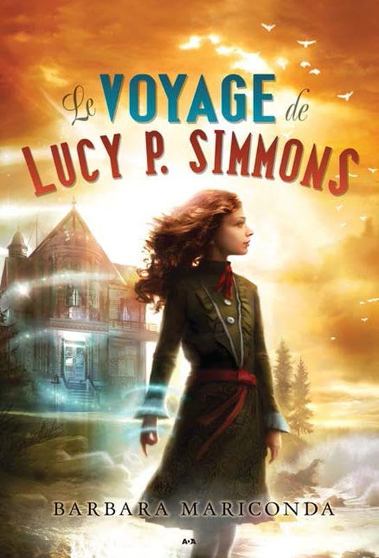 Le voyage de Lucy P. Simmons T1 9782897670085