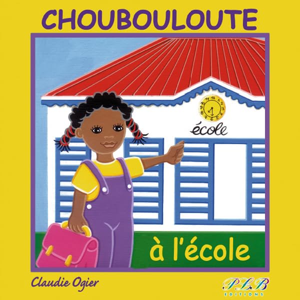 Choubouloute a l Ecole 9782912300423