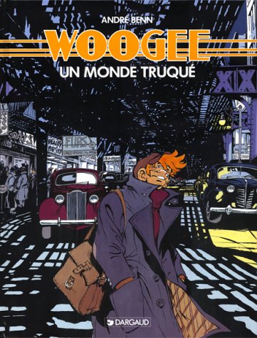 Woogee, tome 1 : Monde truqué 9782205040524