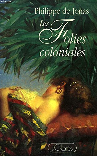 Les folies coloniales 9782709612821