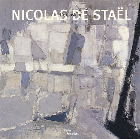 Nicolas de Staël : L'Exposition 9782844261595