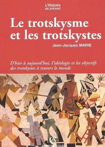 Le Trotskysme et les trotskystes 9782200262464