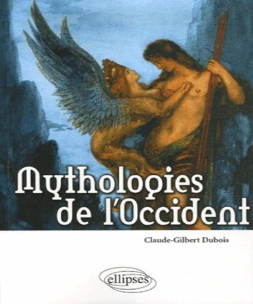 Mythologies de l'Occident: Les bases religieuses de la culture occidentale 9782729833046