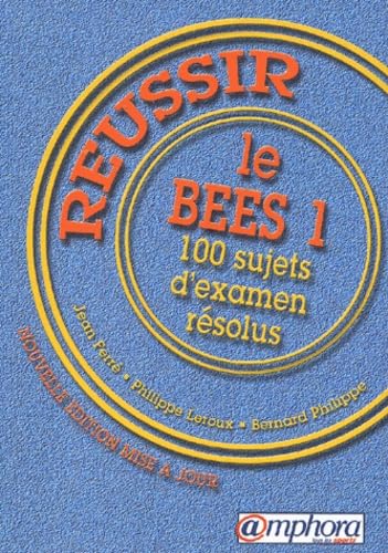 Réussir le B.E.E.S. 1 : 100 sujets d'examen résolus 9782851806109