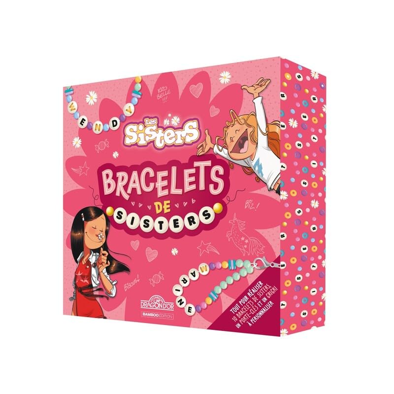 Les Sisters – Mes bracelets de Sisters – Un coffret pour créer des bracelets d'amitié avec des perles, des perles à lettres et du fil – À partir de 6 ans 9782821219106