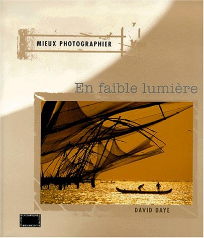 Mieux photographier en faible lumière 9782912679192