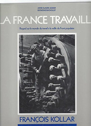 La France travaille 9782851084354