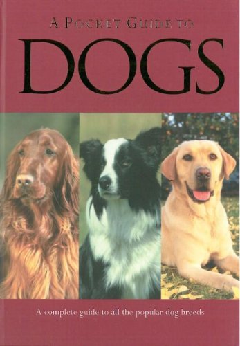 A Pocket Guide to Dogs 9781405473361