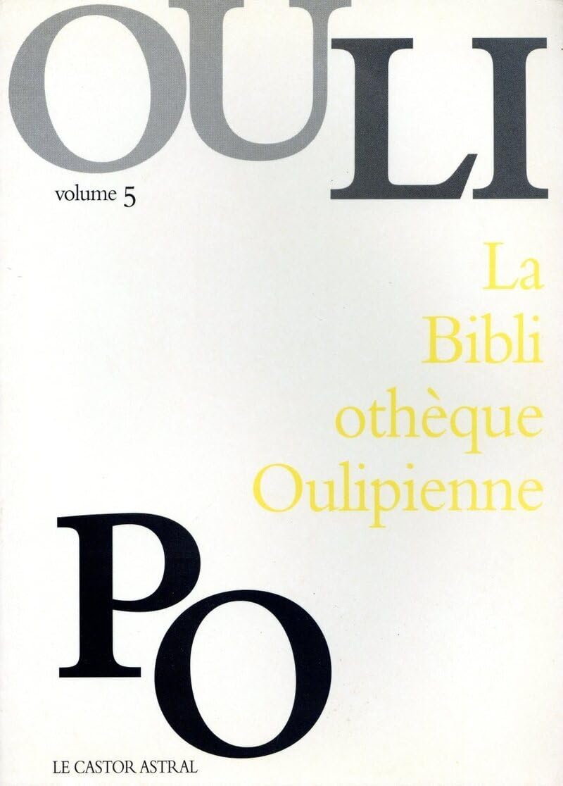 Bibliothèque oulipienne, volume 5 9782859204150