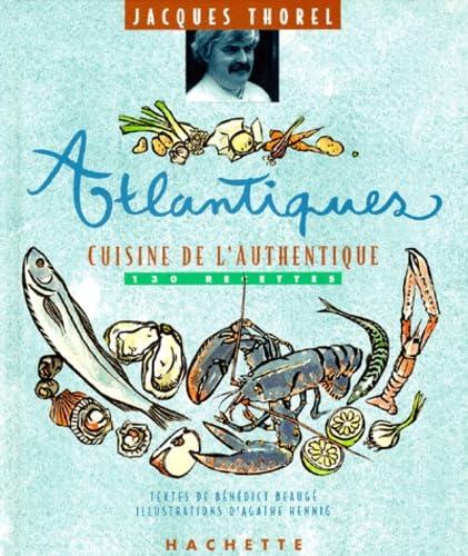 Atlantiques. Cuisines De L'Authentique 9782012362116