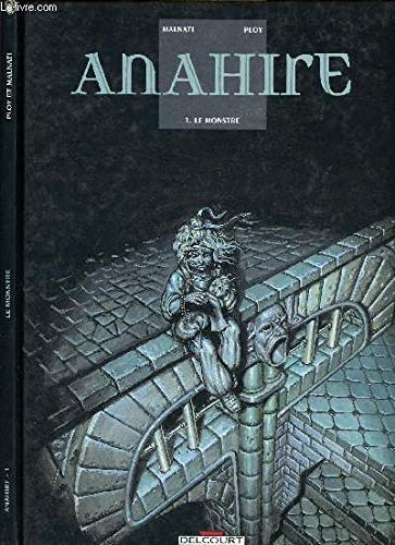 Le monstre: Anahir 9782840551140