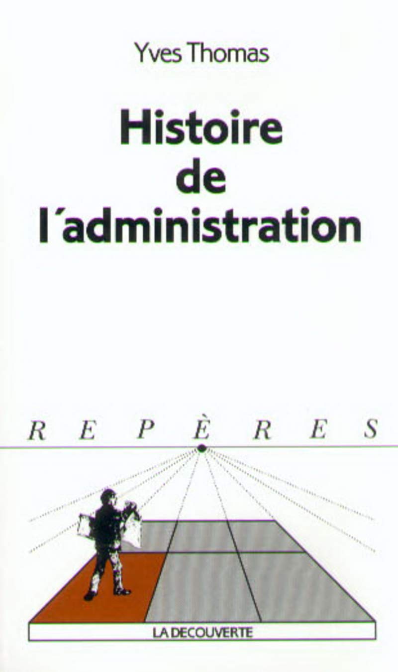 Histoire de l'administration 9782707124777
