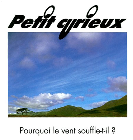 Pourquoi le vent souffle-t-il ? 9782713015748
