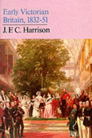 Early Victorian Britain: 1832–51 9780006861553