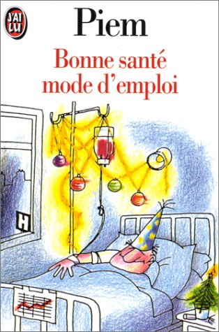 Bonne santé mode d'emploi 9782277236092