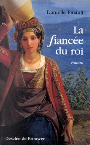 La Fiancée du roi 9782220040844