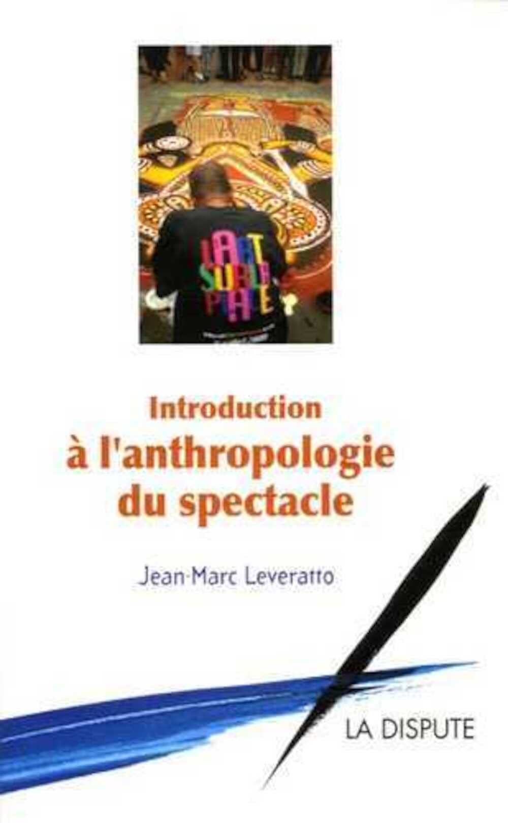 Introduction à l'anthropologie du spectacle 9782843031267