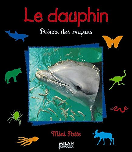 Le Dauphin : Prince des vagues 9782841138005