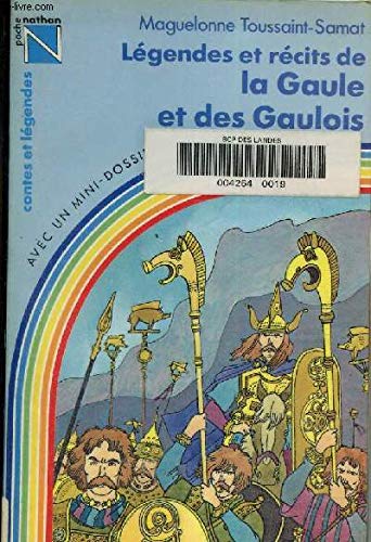 Légendes et récits de la Gaule et des Gaulois 9782092835029
