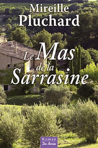 Mas de la Sarrasine (le) 9782812905759