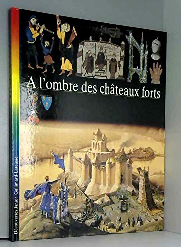 A l'ombre des châteaux forts 9782070549078