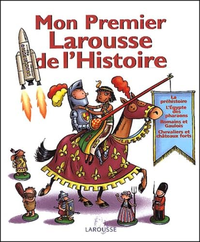 Mon Premier Larousse De L'Histoire 9782035530257