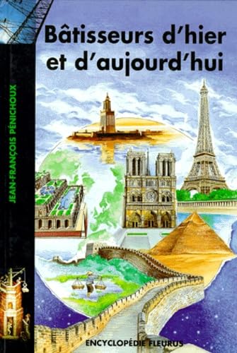 BATISSEURS D'HIER ET D'AUJOURD'HUI 9782215050407