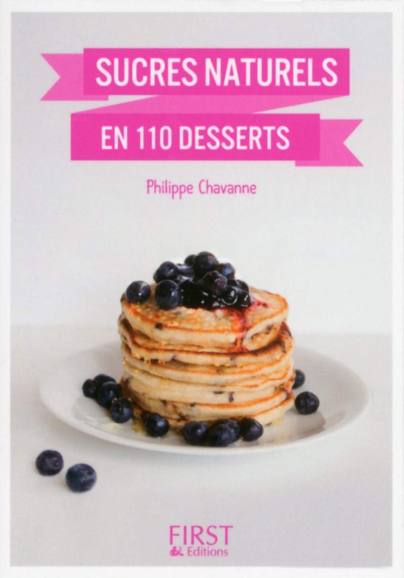 Petit Livre de - Sucres naturels en 110 desserts 9782754074681