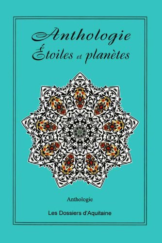 Anthologie 2012 Étoiles et planètes 9782846222242
